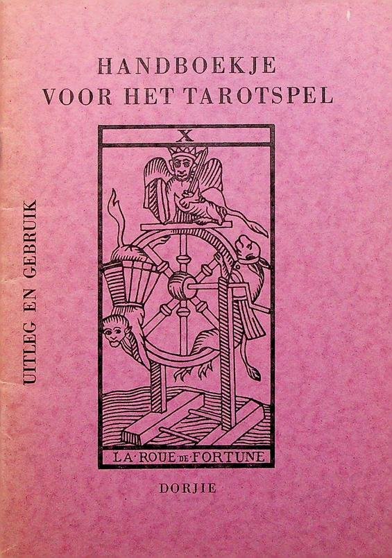 Dorjie - Handboekje voor het tarotspel. Uitleg en gebruik