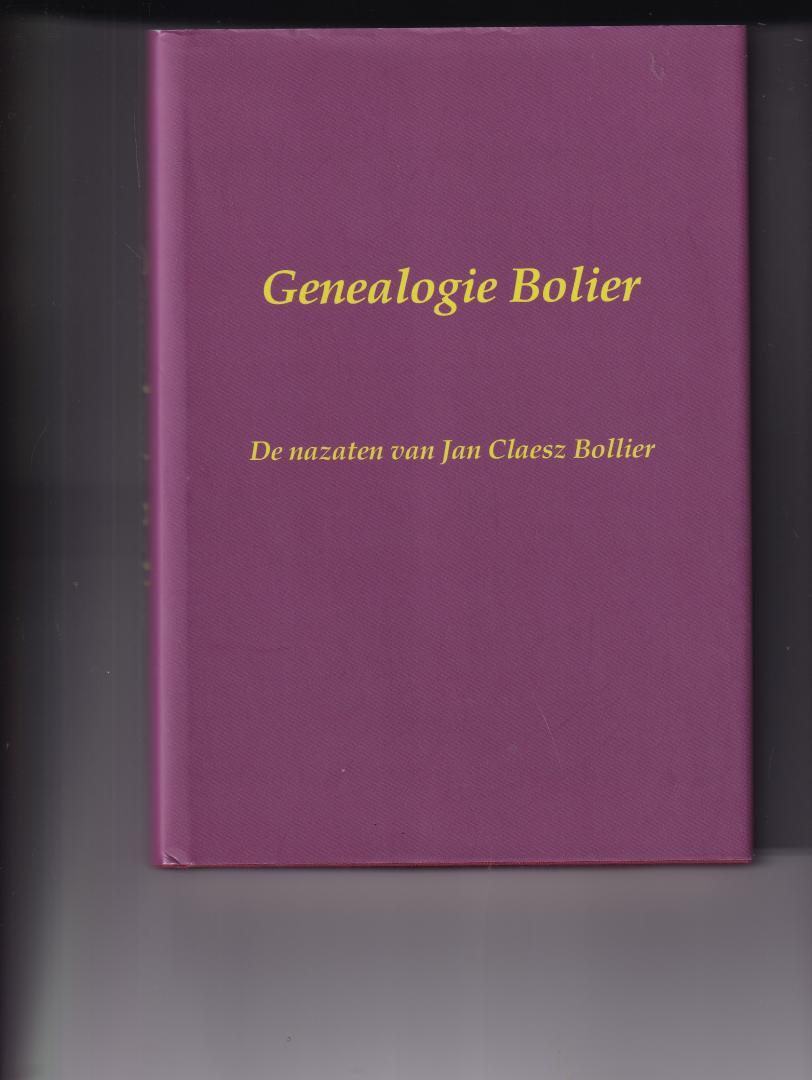 Bolier, Leo - Genealogie Bolier, de nazaten van Jan Claesz Bollier, molenaar te Sint-Maartensdijk in 1666