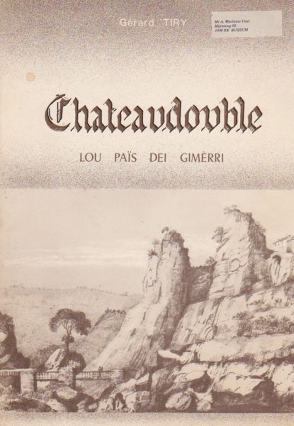 Tiry, Gérard - Chateaudouble. Lou Païs deï Gimèrri.