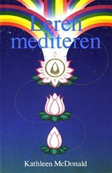 Leren mediteren - een praktische gids