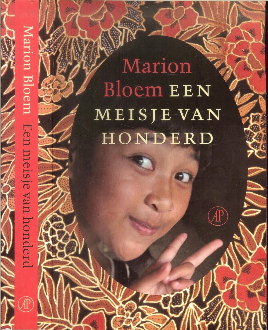 Bloem, Marion Omslagontwerp Nico Richter Foto omslag en foto auteur Ivan Wolffers - Een meisje van Honderd