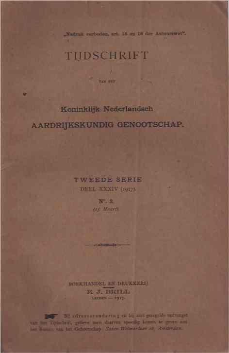 Beekman, Dr. A.A., J.C. van Eerde, Dr. G.A.F. Molengraaff e.a. (red.). - Tijdschrift van het Koninklijk Nederlandsch Aardrijkskundig Genootschap. Tweede Serie Deel XXXIV 1917, No 2 (15 maart).