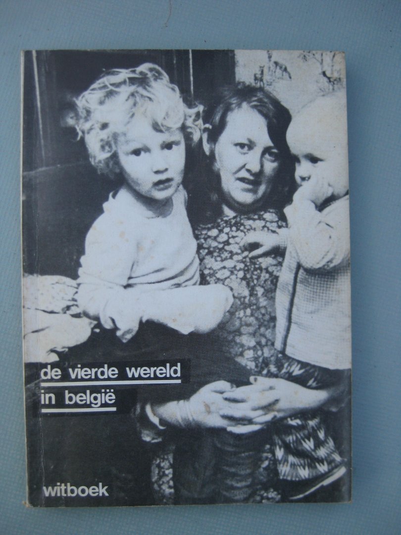  - De vierde wereld in België. Witboek.