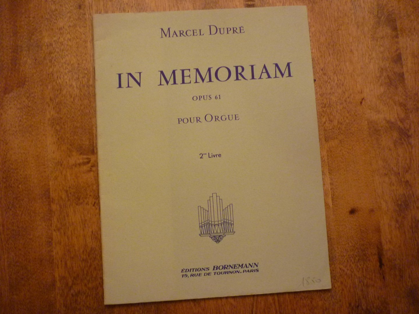 Dupré; Marcel - In Memoriam - Opus 61 pour Orgue - Volume II