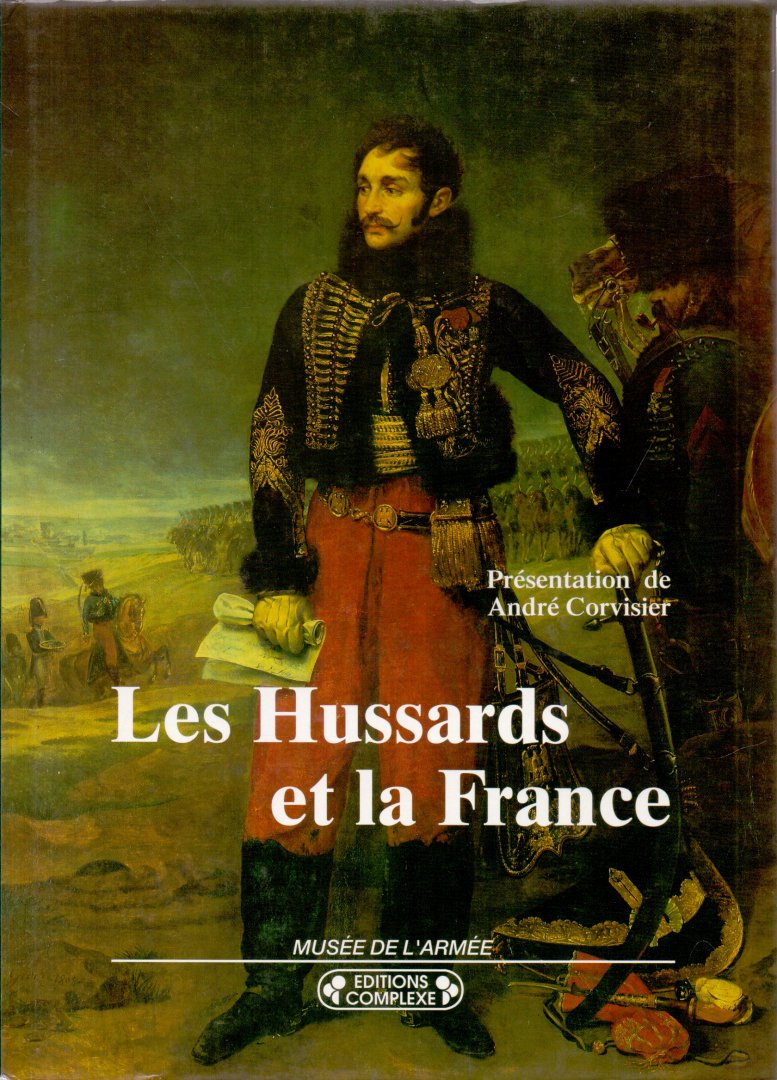 Corvisier André (ds1244) - Les Hussards et la France