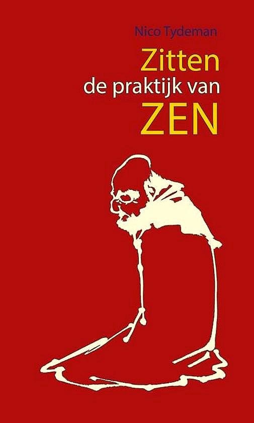 Tydeman , Nico . [ isbn 9789063500122 ] 2319 ( pod editie - Zitten  . ( De praktijk van de Zen . ) Voor iedereen die Zen wat nader wil leren kennen, een informatief boek, resultaat van eigen ervaringen. -