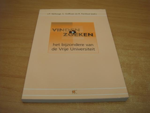 Verhoogt J.P ea - Vinden & Zoeken - Het bijzondere van de Vrije Universiteit.