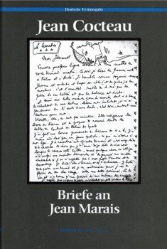 Cocteau, Jean - Briefe an Jean Marais - Aus dem Französischen von Annette Meyer-Prien