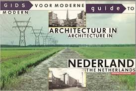 Groenendijk, Paul, Piet Vollaard, Hans van Dijk, Piet Rook - Gids voor moderne architectuur Nederland / Guide to modern architecture in the Netherlands