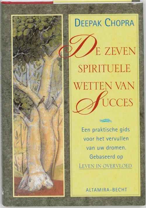 Deepak Chopra - De zeven spirituele wetten van succes