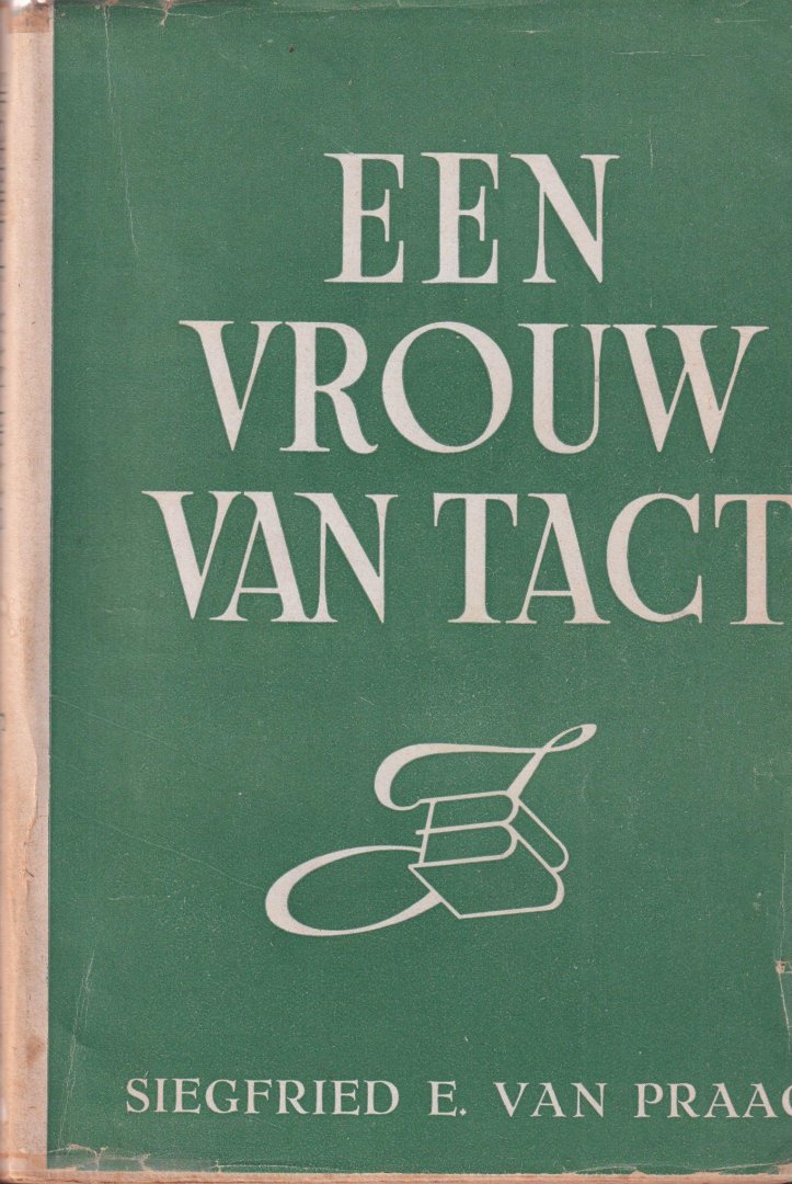 Praag, Siegfried E. van - Een vrouw van tact