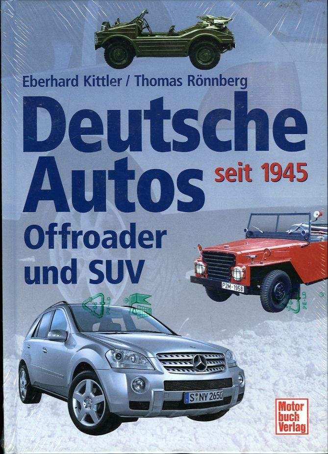 Deutsche Autos. Offroader und SUV seit 1945 - KITTLER, Eberhard