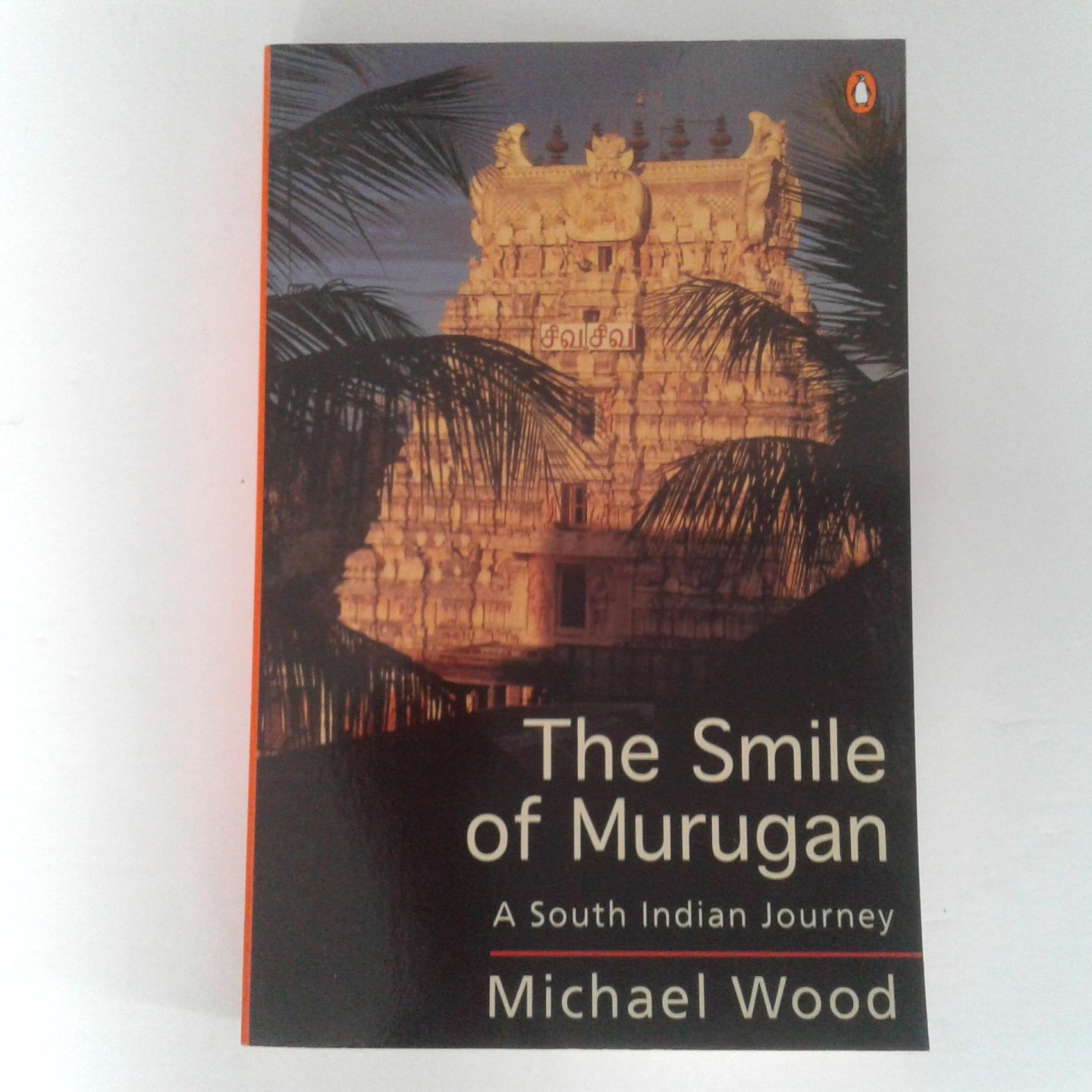 Wood, Michael - The Smile of Murugan