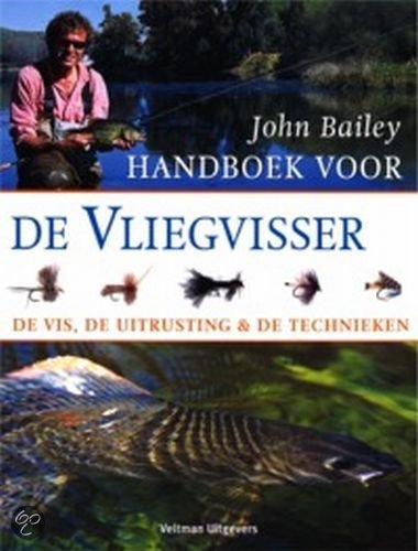 john bailey - handboek voor de vliegvisser
