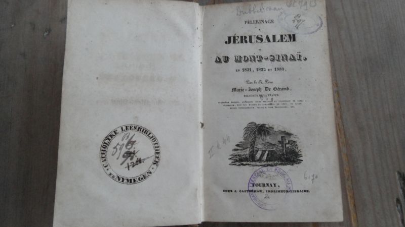 Marie-Joseph de Géramb (trappist) - Pélerinage a Jerusalem et au Mont-Sinai en 1831, 1832 et 1833