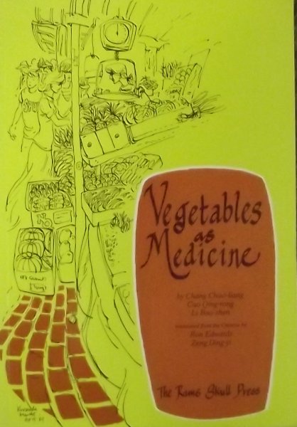 Chang, Chao Liang - Vegetables As Medicine