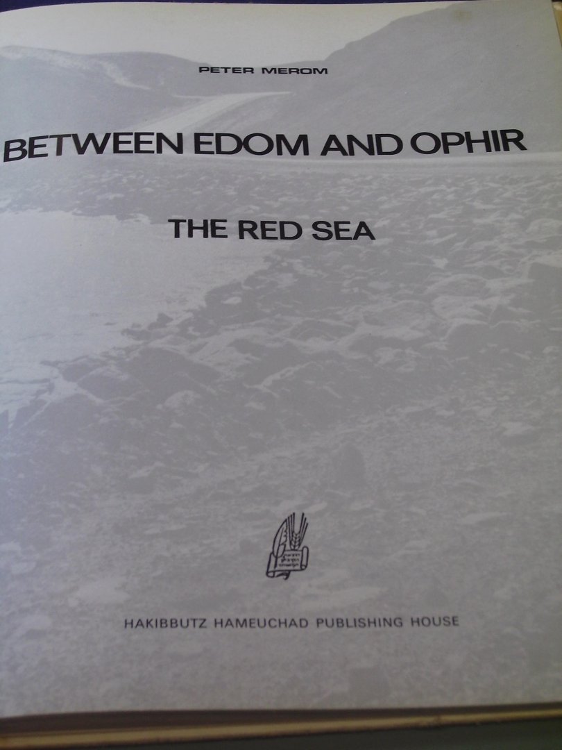 Merom, Peter - Between Edom and Ophir