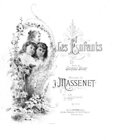 Massenet, Jules: - Les enfants. Poésie de Georges Boyer. No. 2 en Fa (ton original)