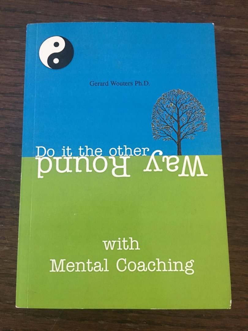 Wouters, G - Do it the other way round