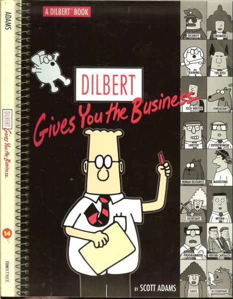 Adams, Scott - Dilbert , gives you the business