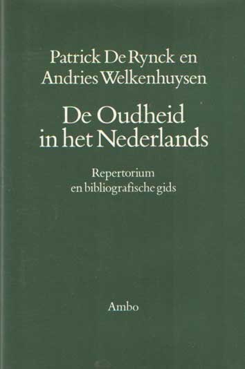 Rynck, Patrick de & Andries Welkenhuysen - De oudheid in het Nederlands. Repertorium en bibliografische gids voor vertalingen van Griekse en Latijnse auteurs en geschriften