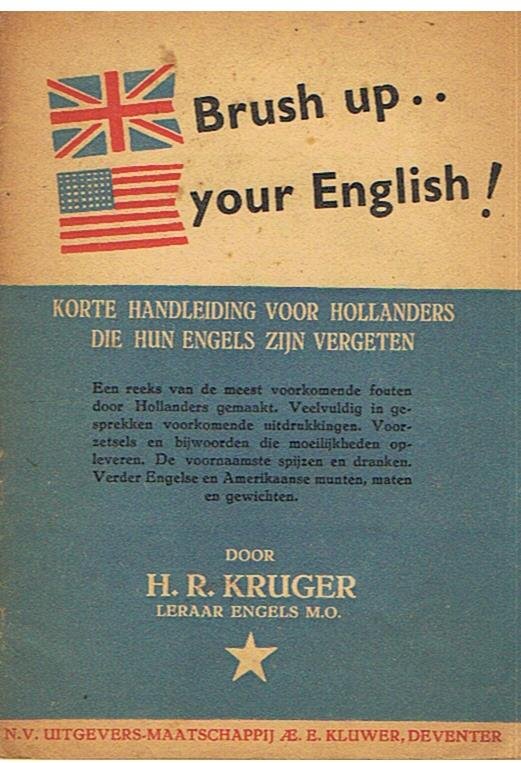 Kruger, HR - Brush up your English - korte handleiding voor Hollanders die hun Engels zijn vergeten