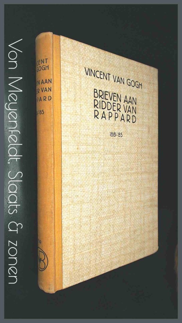 Gogh, Vincent Van - Brieven van Vincent van Gogh aan Anthon G. A. Ridder v. Rappard 1881 - 1885
