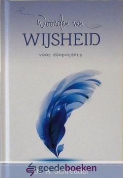 Schreuder, Ds. A. - Woorden van wijsheid voor doopouders *nieuw* --- Serie Woorden van wijsheid, deel 11