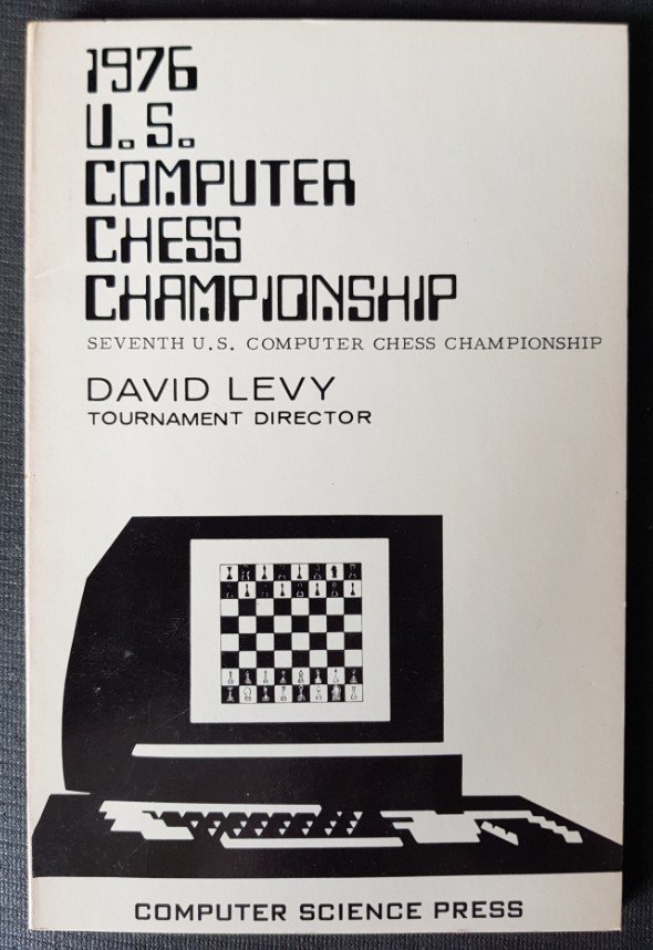 Levy, David - 1976 U.S. COMPUTER CHESS CHAMPIONSHIP Seventh U.S. Computer Chess Championship