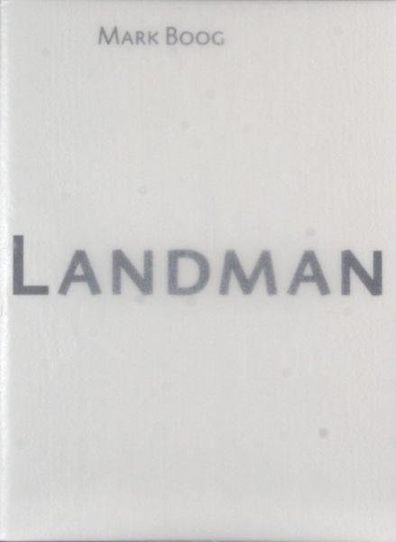 Boog, Mark. - Landman.