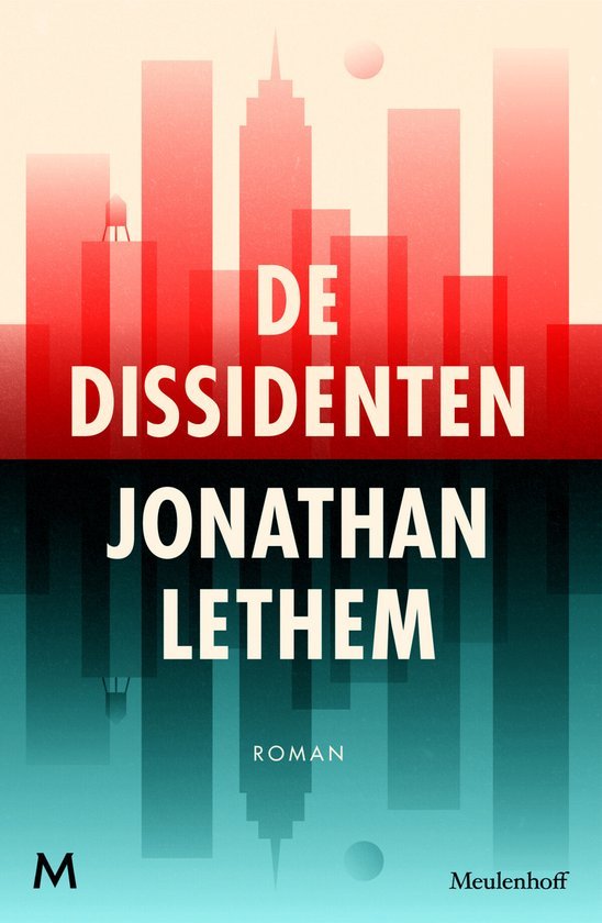 Lethem, Jonathan - De dissidenten