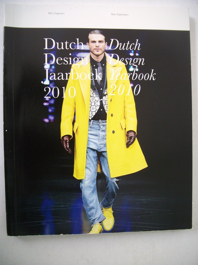Rijk, Timo de - Dutch Design Jaarboek 2010 / Dutch Design Yearbook 2010