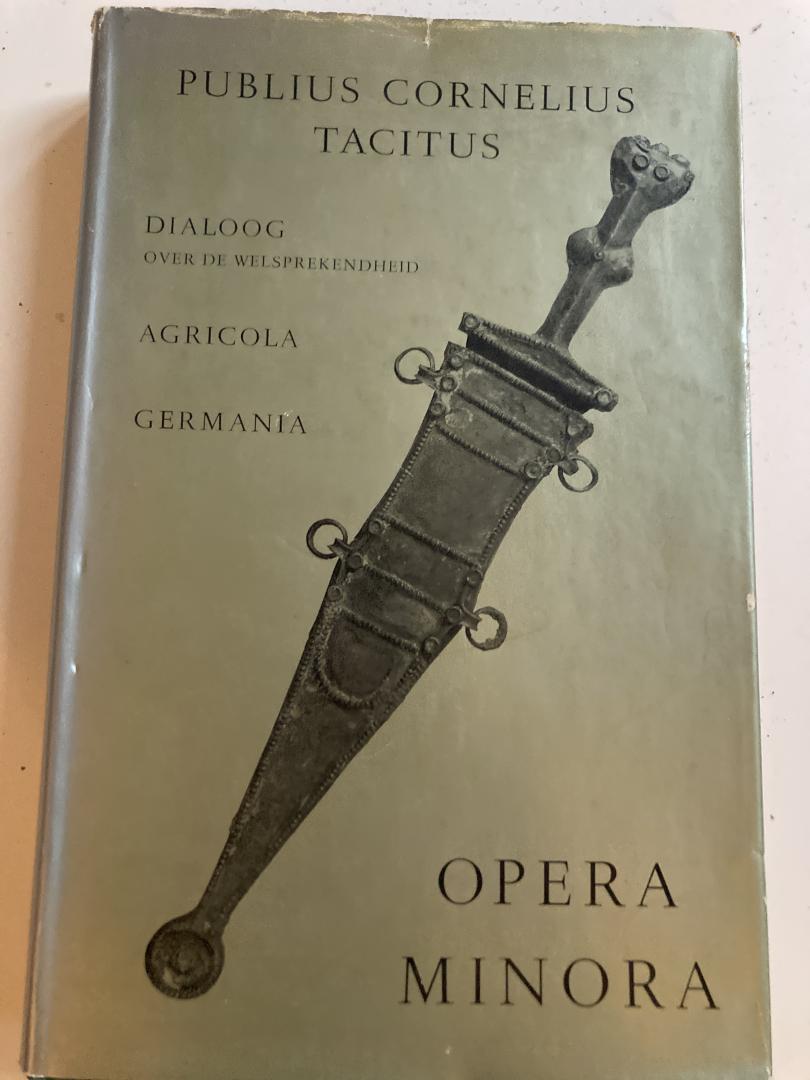 Publius Cornelius Tacitus - Opera Minora