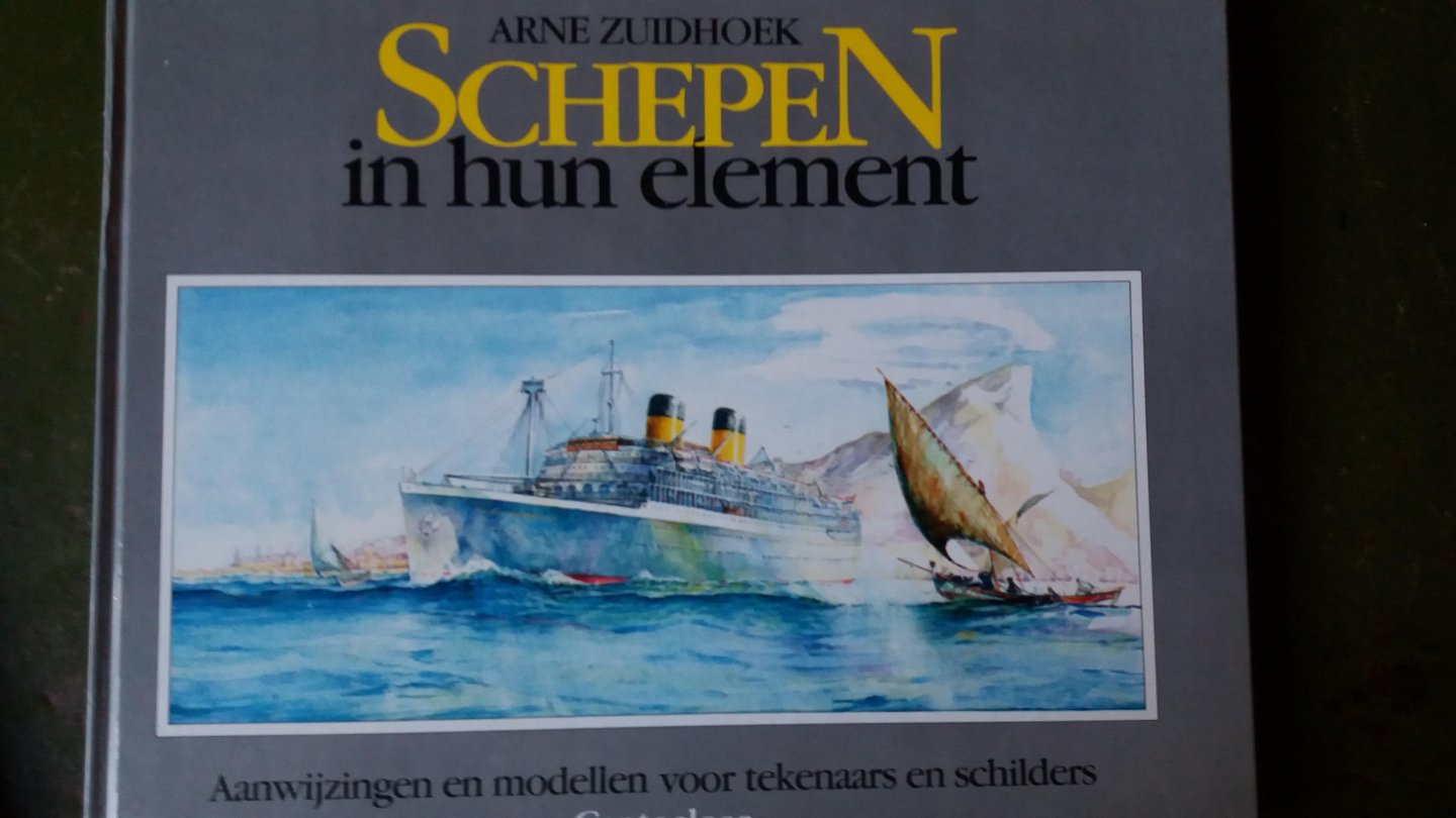 Arne Zuidhoek - Schepen in hun element