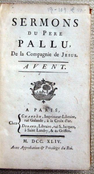Pere Pallu - Sermons du Pere Pallu de la Compagnie de Jesus (avent)