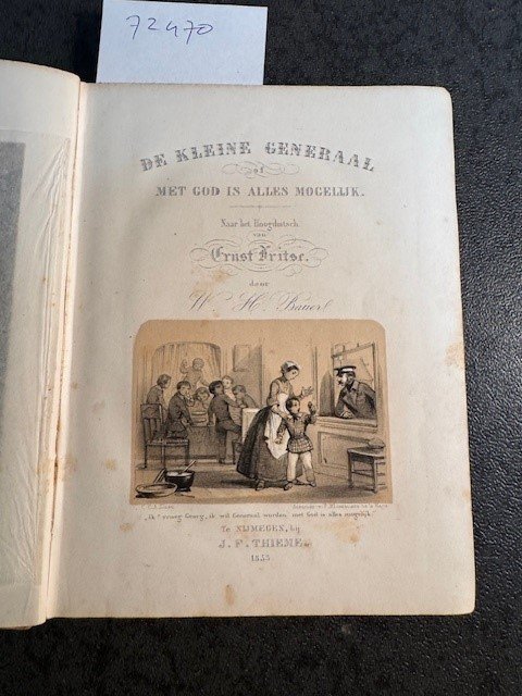 BAUER, W.H., FRITSE, E., - De kleine generaal of met God is alles mogelijk.