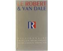 Paul Bogaards - Le Robert et Van Dale - Français/Néerlandais et Néerlandais/Français