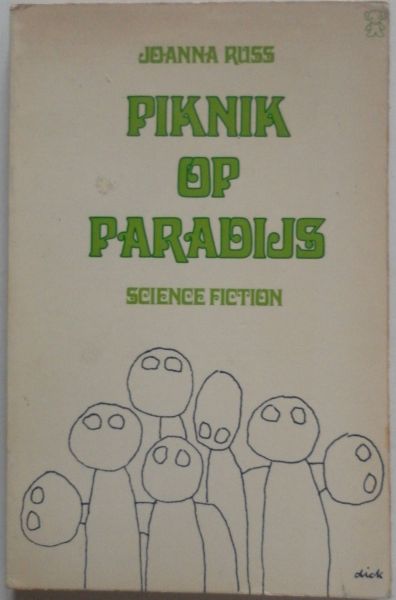 Russ, Joanna; vert: Polet, Cora; Illustrator : Bruna, Dick omslag - Piknik op paradijs