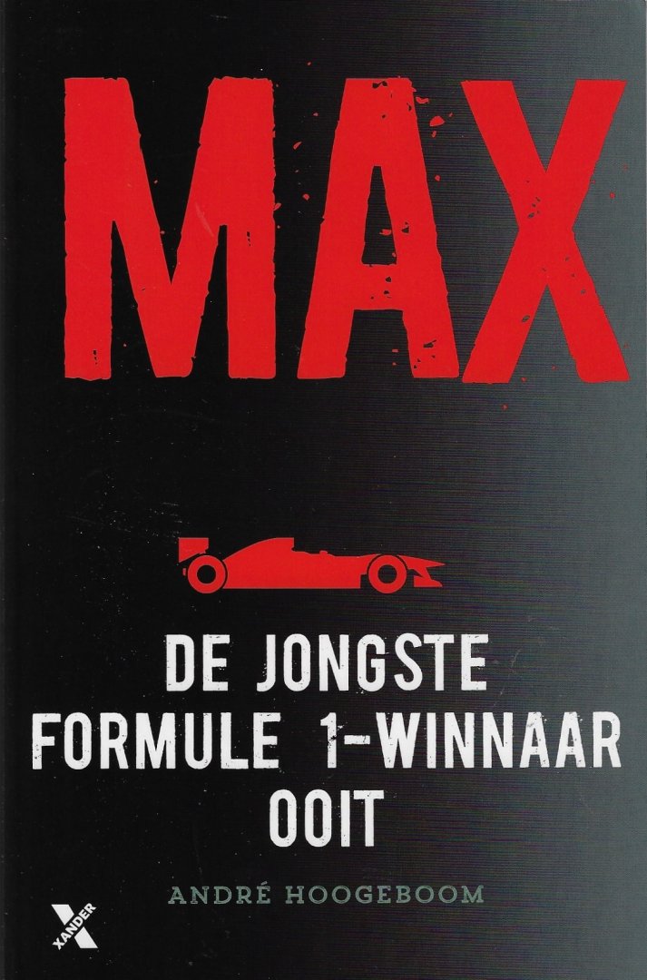 Hoogeboom, André - Max -De jongste Formule 1-winnaar ooit