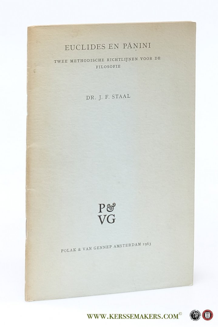 Staal, J.F. - Euclides en Panini. Twee methodische richtlijnen voor de filosofie. Rede.