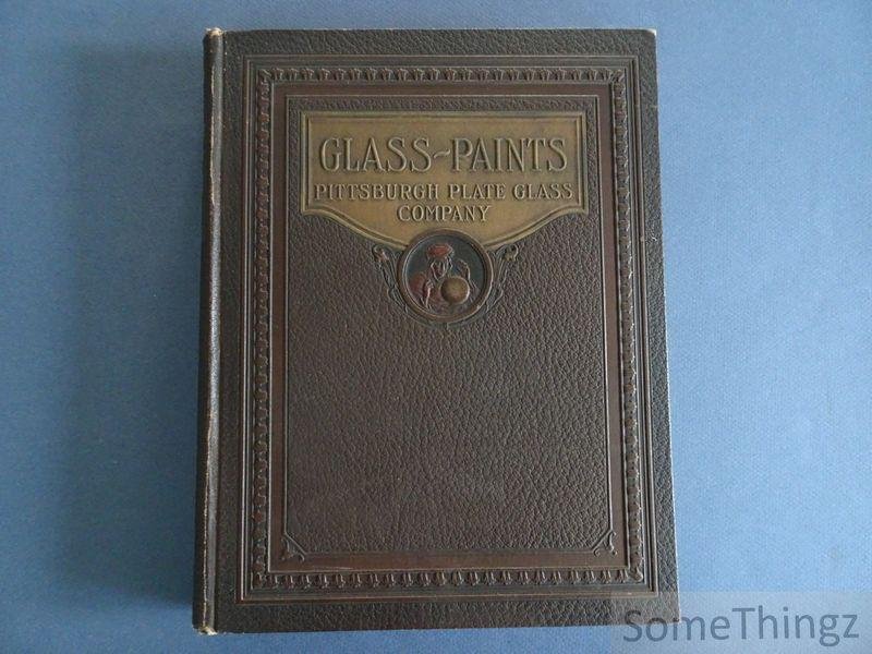 N/A. - Pittsburgh Plate Glass - Pittsburgh Plate Glass. Glass, Paints, Varnishes and Brushes. Their history, manufacture and use. [Trade catalogue.]
