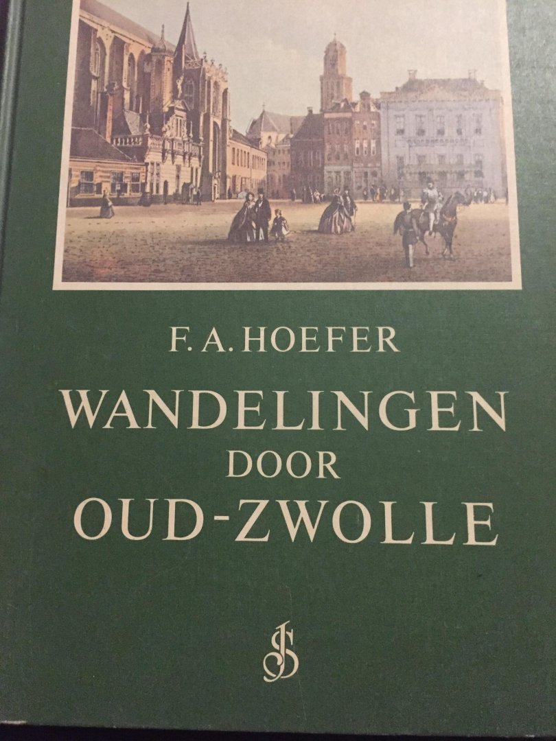 Hoefer - Wandelingen door oud Zwolle
