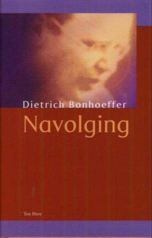 Dietrich Bonhoeffer - Navolging