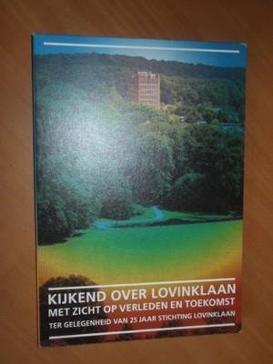 Versteegen, Paul - Kijkend over Lovinklaan met zicht op verleden en toekomst