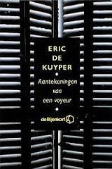 Kuyper, Eric De - Aantekeningen van een voyeur