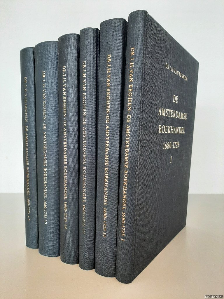 Eeghen, Dr. I.H. van - De Amsterdamse Boekhandel 1680-1725 (5 delen in 6 banden)