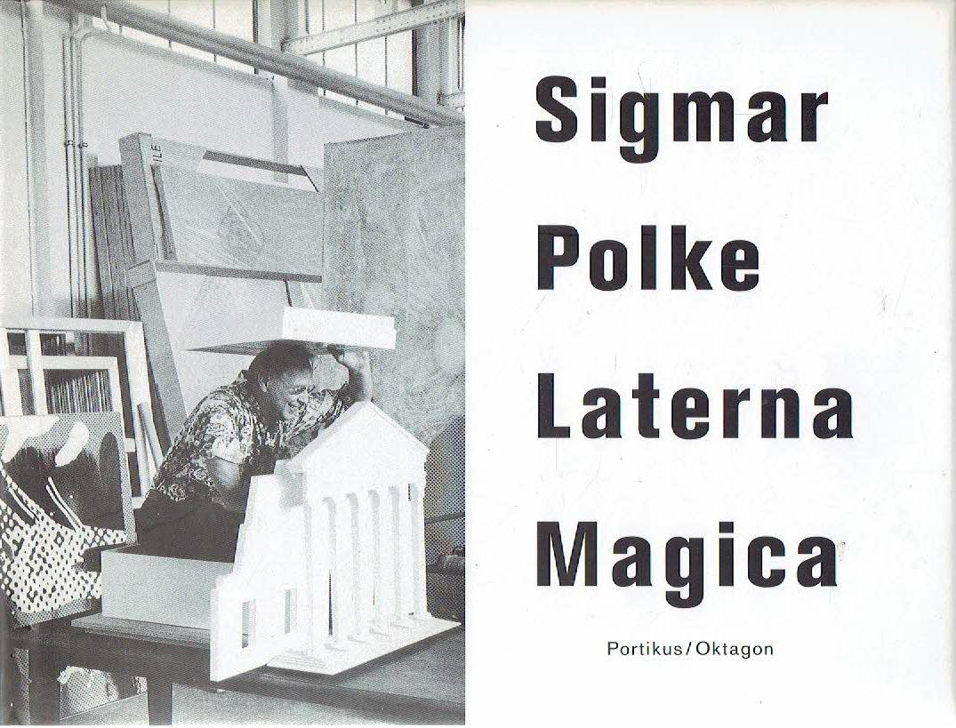 POLKE, Sigmar - Sigmar Polke - Laterna Magica.