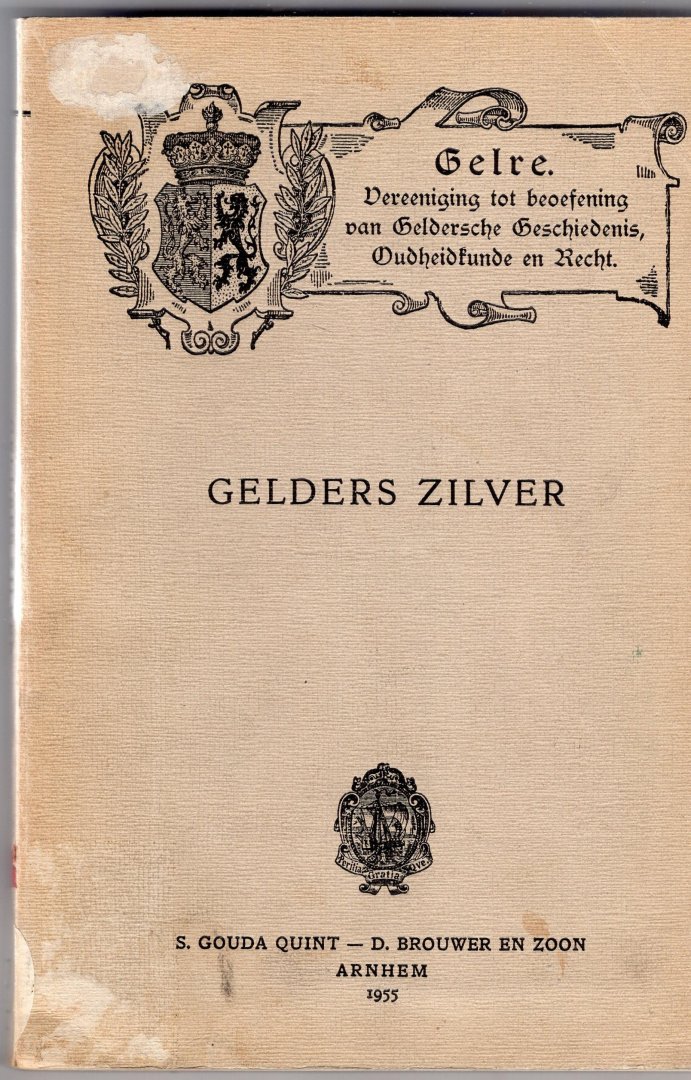  - Gelders zilver, Tentoonstelling Gemeentemuseum Arnhem, 1955.