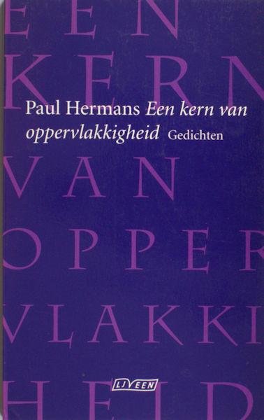 Hermans, Paul. - Een kern van oppervlakkigheid.