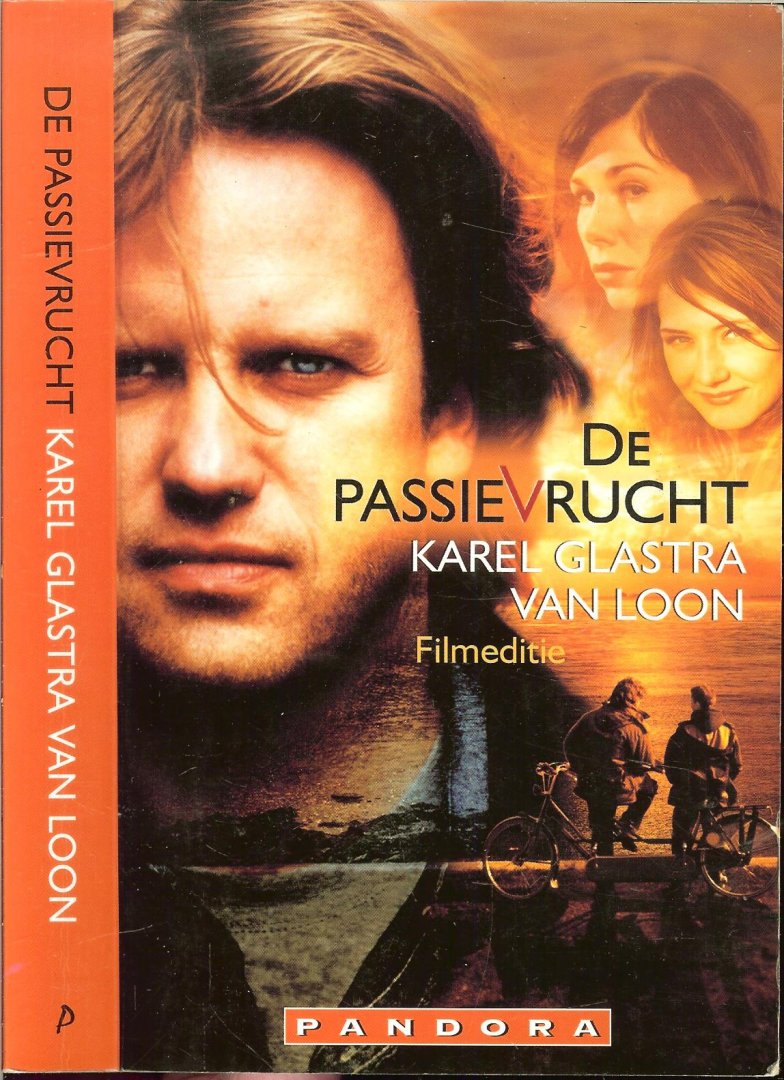 Glastra van Loon, Karel - De passievrucht